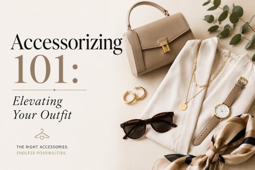 Accessorizing 101: Elevating Your Outfit